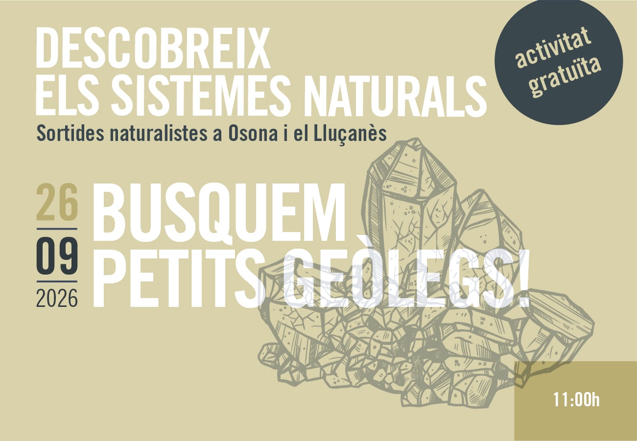 Sortides naturalistes a Osona i el Lluçanès. Busquem petits geòlegs