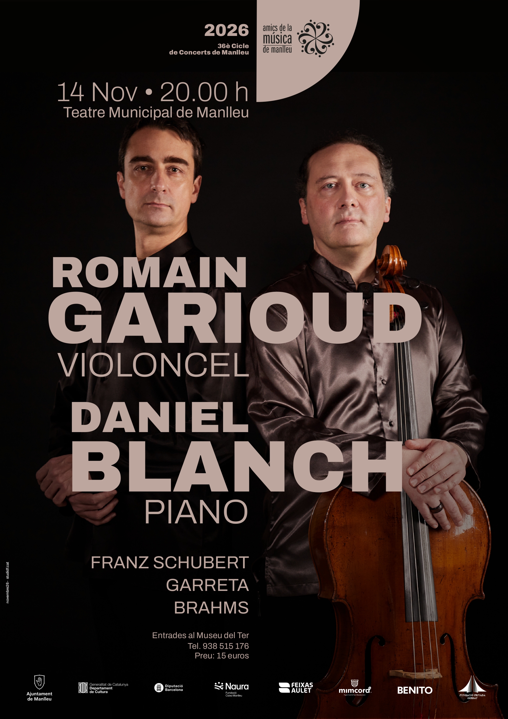 36è Cicle de concerts de Manlleu. Concert Daniel Blanch, piano i Romain Garioud, violoncel 36è Cicle de concerts de Manlleu. Concert Daniel Blanch, piano i Romain Garioud, violoncel