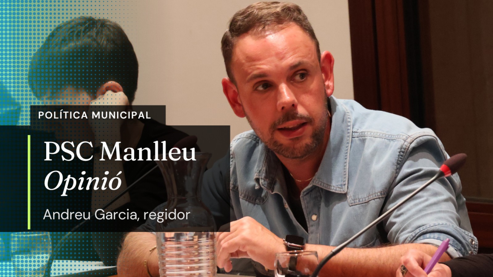 Andreu Garcia, regidor del PSC Manlleu